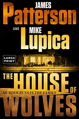 The House of Wolves: A Thriller -- James Patterson, Paperback