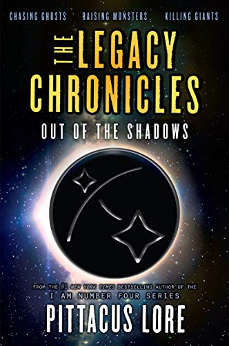 The Legacy Chronicles: Out of the Shadows -- Pittacus Lore, Paperback
