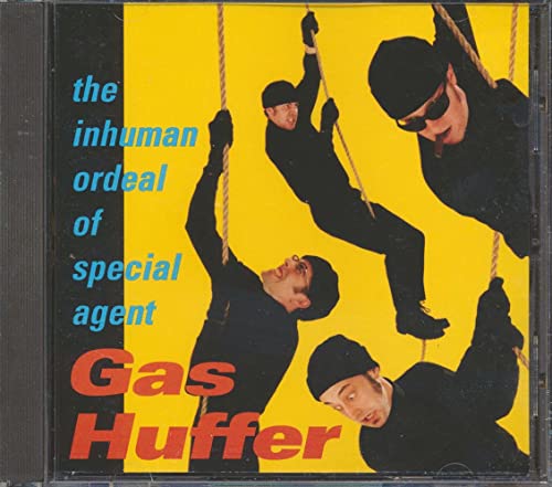 Gas Huffner - The Inhuman Ordeal Of Special Agent Gas Huffner (incl. large booklet) -- CD