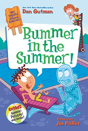 Bummer in the Summer! -- Dan Gutman, Paperback