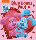 Blue Loves You! (Blue's Clues & You) -- Tex Huntley, Board Book