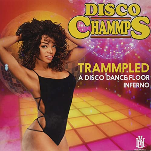 Trammpled - A Disco Dance Floor Inferno -- Disco Chammps, CD