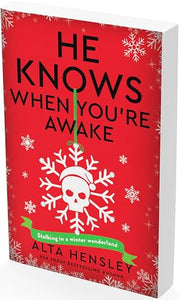 He Knows When You're Awake: A Naughty or Nice Novel by Hensley, Alta