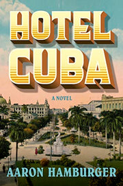 Hotel Cuba by Hamburger, Aaron