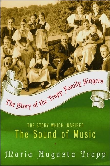 The Story of the Trapp Family Singers by Trapp, Maria A.