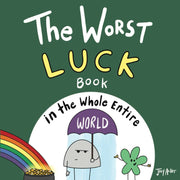 The Worst Luck Book in the Whole Entire World by Acker, Joey