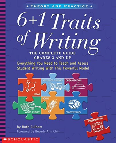 The 6 + 1 Traits of Writing -- Ruth Culham, Paperback