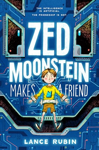 Zed Moonstein Makes a Friend by Rubin, Lance