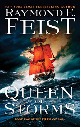 Queen of Storms: Book Two of the Firemane Saga -- Raymond E. Feist, Mass Market Paperbound