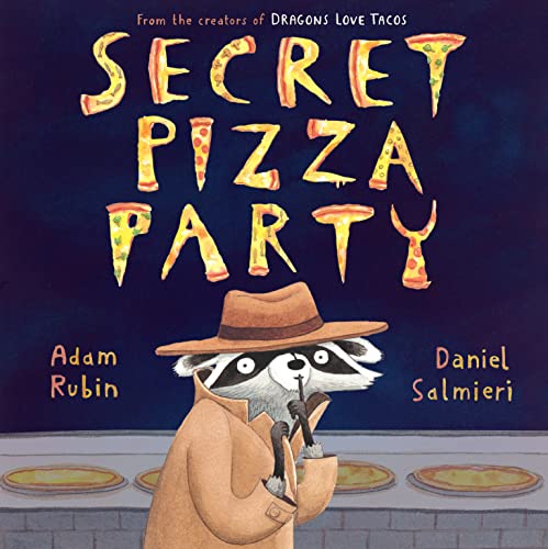 Secret Pizza Party -- Adam Rubin, Hardcover
