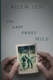 The Last Sweet Mile by Levi, Allen