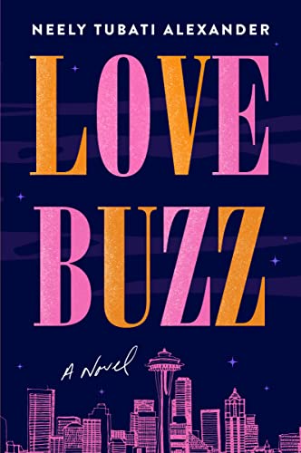 Love Buzz -- Neely Tubati Alexander, Paperback
