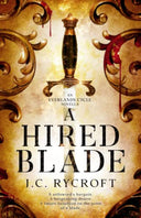 A Hired Blade: An Everlands Cycle Novella -- J. C. Rycroft, Paperback