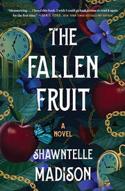 The Fallen Fruit by Madison, Shawntelle
