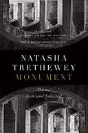Monument: Poems New and Selected -- Natasha Trethewey, Paperback