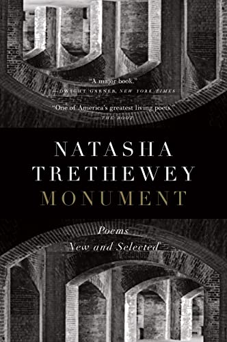 Monument: Poems New and Selected -- Natasha Trethewey, Paperback