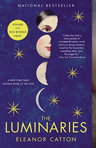 The Luminaries -- Eleanor Catton, Paperback
