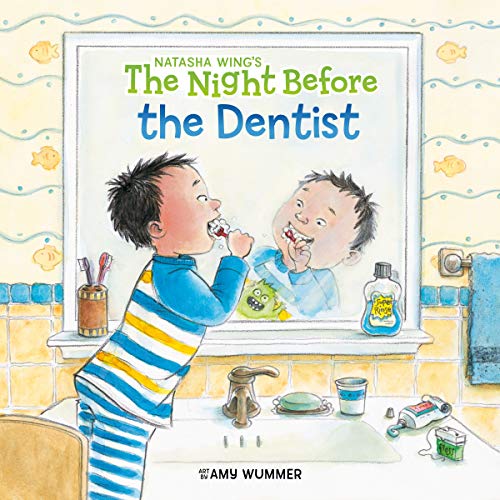 The Night Before the Dentist -- Natasha Wing, Paperback