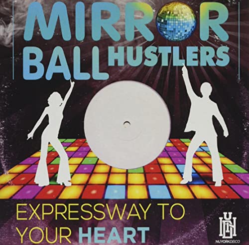 Expressway To Your Heart -- Mirror Ball Hustlers, CD