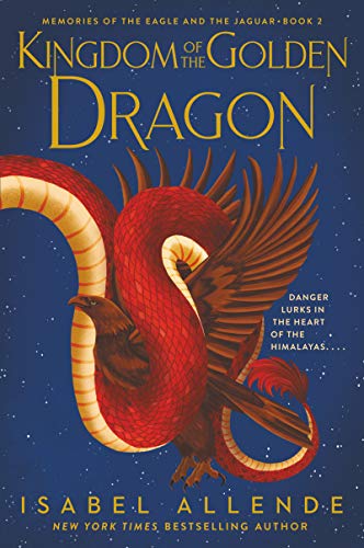 Kingdom of the Golden Dragon -- Isabel Allende, Paperback