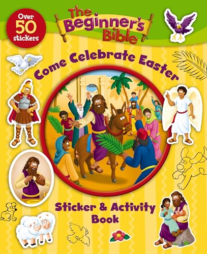 The Beginner's Bible Come Celebrate Easter Sticker and Activity Book by The Beginner's Bible