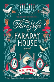 The Third Wife of Faraday House by Myers, B. R.