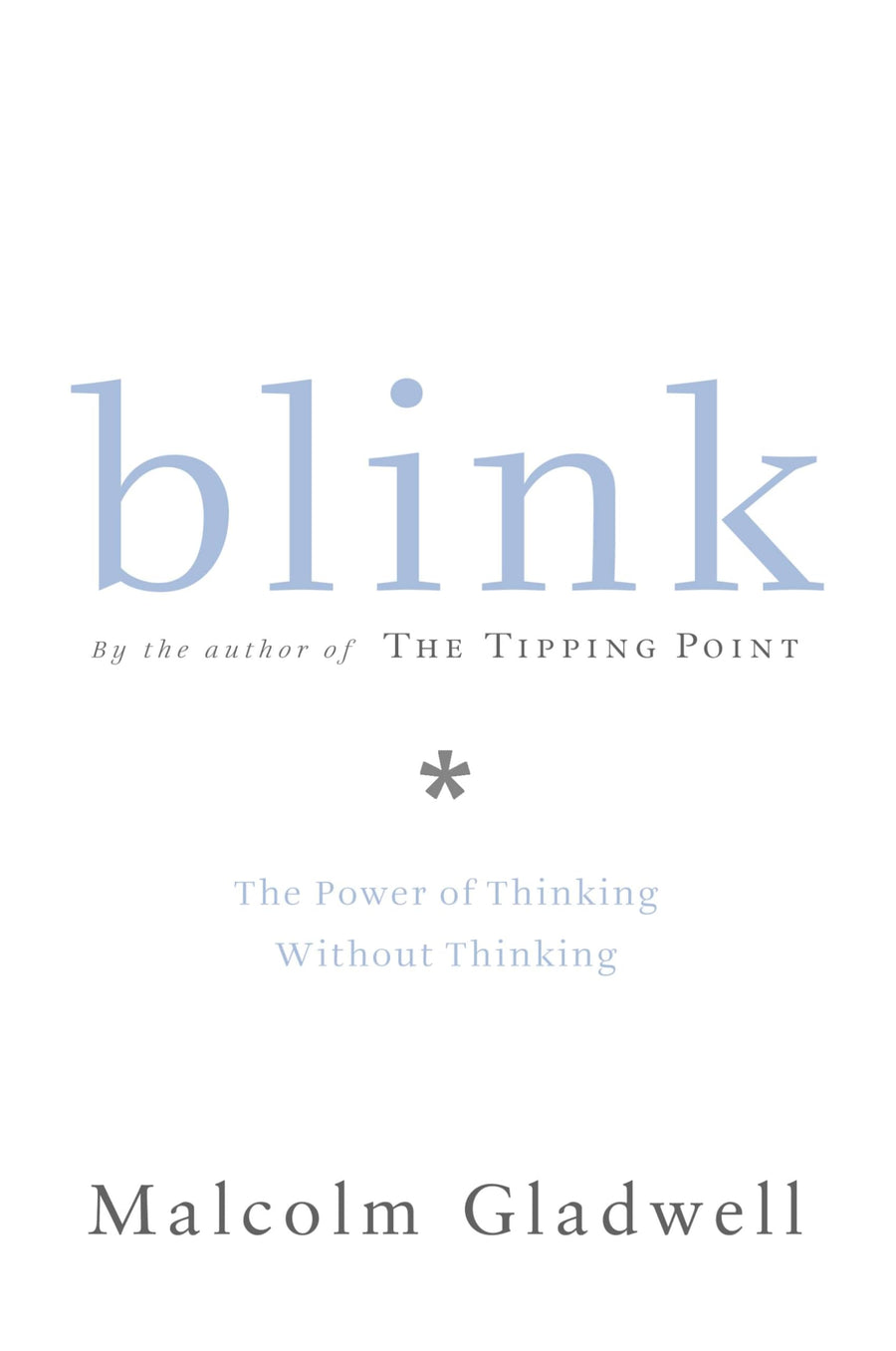 Used - Good | Blink: The Power of Thinking Without Thinking -- Malcolm Gladwell, Hardcover