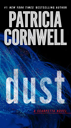 Dust -- Patricia Cornwell, Mass Market Paperbound