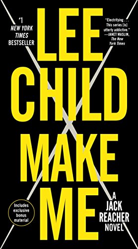 Make Me (with Bonus Short Story Small Wars): A Jack Reacher Novel -- Lee Child, Mass Market Paperbound