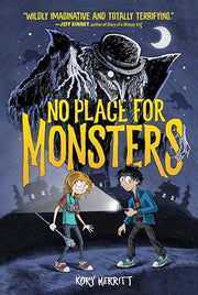 No Place for Monsters by Merritt, Kory