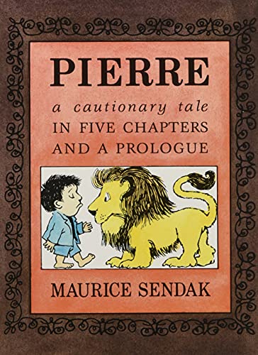 Pierre: A Cautionary Tale in Five Chapters and a Prologue -- Maurice Sendak, Board Book