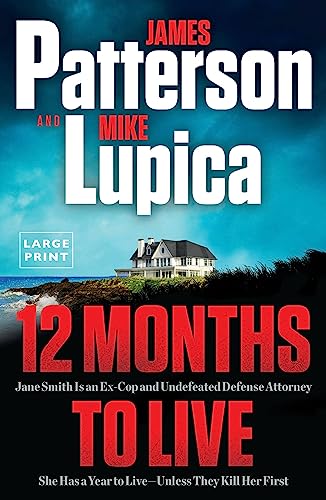 12 Months to Live: A Jane Smith Thriller -- James Patterson, Paperback