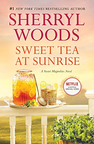 Sweet Tea at Sunrise -- Sherryl Woods, Paperback