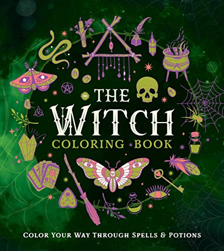 The Witch Coloring Book: Color Your Way Through Spells and Potions -- Editors of Chartwell Books, Paperback