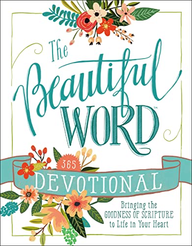 The Beautiful Word Devotional: Bringing the Goodness of Scripture to Life in Your Heart -- Zondervan, Hardcover