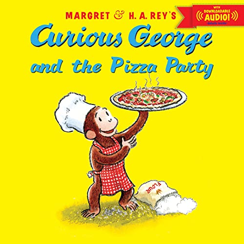 Curious George and the Pizza Party with Downloadable Audio by Rey, H. A.