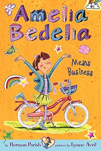 Amelia Bedelia Means Business -- Herman Parish, Paperback