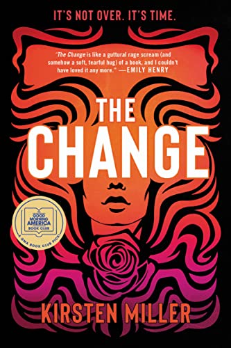 The Change -- Kirsten Miller, Paperback