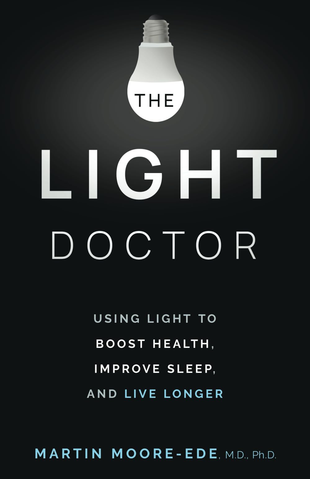 The Light Doctor by Moore-Ede, Martin