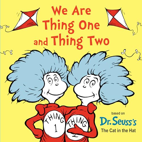 We Are Thing One and Thing Two by Dr Seuss