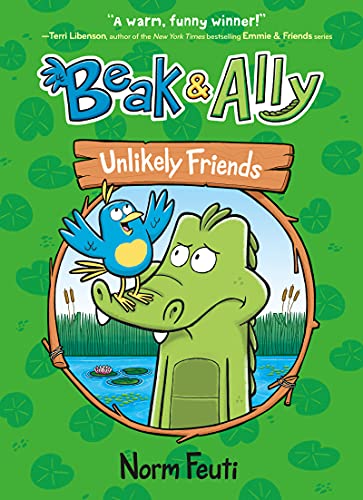 Beak & Ally #1: Unlikely Friends: A Graphic Novel -- Norm Feuti, Paperback