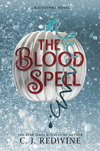 The Blood Spell -- C. J. Redwine, Hardcover