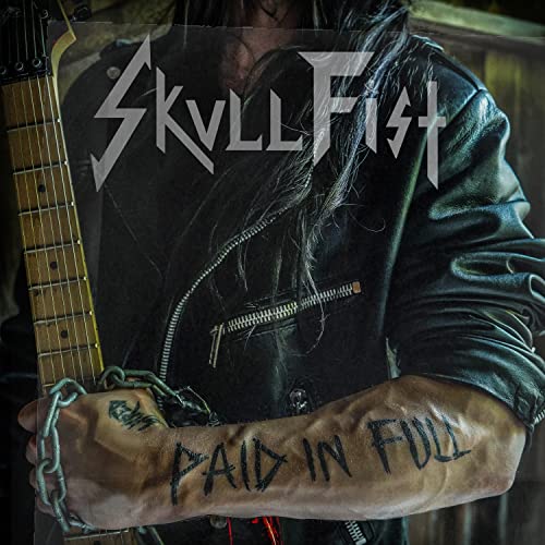 Paid In Full -- Skull Fist, LP