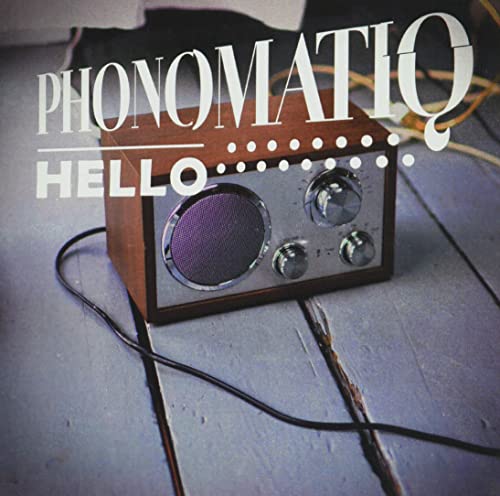Hello -- Phonomatiq, CD