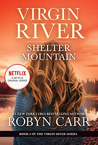 Shelter Mountain: A Virgin River Novel -- Robyn Carr, Mass Market Paperbound