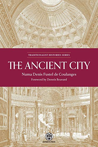 The Ancient City - Imperium Press -- Numa Denis Fustel de Coulanges, Paperback