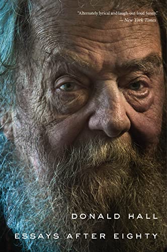 Essays After Eighty -- Donald Hall, Paperback