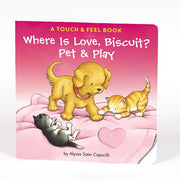 Where Is Love, Biscuit?: A Touch & Feel Book by Capucilli, Alyssa Satin