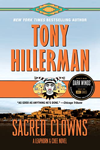 Sacred Clowns: A Leaphorn and Chee Novel by Hillerman, Tony