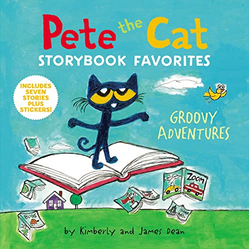Pete the Cat Storybook Favorites: Groovy Adventures -- James Dean, Hardcover
